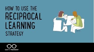 The Reciprocal Learning Strategy [upl. by Einram]