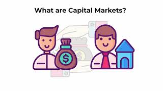 What are capital markets  Capital Markets Explained [upl. by Eicyaj291]