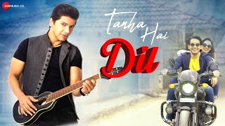 Tanha Hai Dil  Official Music Video  Shaan  Mohit Heda  Baljeet Kaur  Shweta Kothari [upl. by Lowenstern953]