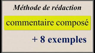 Méthode pour réussir le commentaire composé [upl. by Niamrahc]