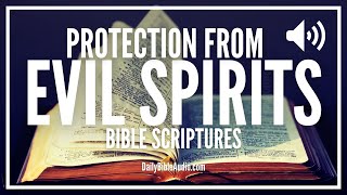 Bible Verses For Protection From Evil Spirits  Powerful Protection Scriptures Against Evil [upl. by Robbi446]