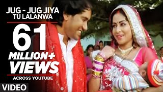 Jug  Jug Jiya Tu Lalanwa  Bhojpuri Video Song  Aulad [upl. by Henarat]