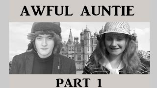 Awful Auntie Film  David Walliams  Part 1 [upl. by Ettedranreb]