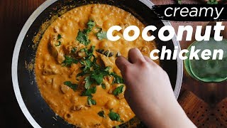 This Creamy Coconut Chicken Curry Will Be Your New Favorite [upl. by Deutsch]