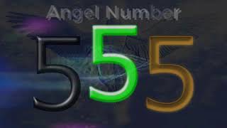 555 angel number – Meaning and Symbolism  Angel Numbers Meaning [upl. by Aracat]