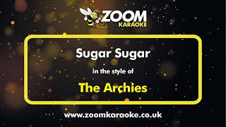 The Archies  Sugar Sugar  Karaoke Version from Zoom Karaoke [upl. by Orpheus]