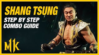 SHANG TSUNG Combo Guide  Step By Step  Tips and Tricks [upl. by Enomsed990]