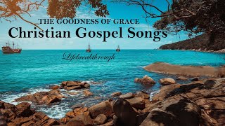 100 Christian Gospel Songs Beautiful Collection Inspirational Praise amp Worship  LIfebreakthrough [upl. by Palla]