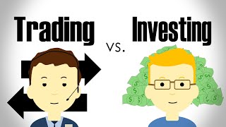 The Difference Between Trading and Investing [upl. by Aiza]