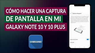 Cómo Hacer una Captura de Pantalla en mi Samsung Galaxy NOTE 10 y 10 Plus [upl. by Mahmud576]