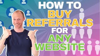 How to Buy Referrals for Any Website And What NOT to Do [upl. by Adieno]