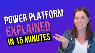 Microsoft Power Platform Fundamentals in 15 Minutes [upl. by Ellenahs]