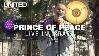 Prince of Peace  Hillsong UNITED  Live from Israel [upl. by Aonehc]