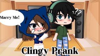 Clingy PrankGacha Life PrankI [upl. by Lamrej]