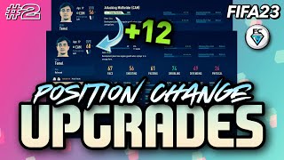 BEST POSITION CHANGE UPGRADES FIFA 23 [upl. by Eidak]