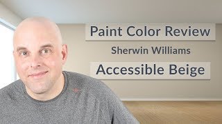 Sherwin Williams Accessible Beige Color Review [upl. by Trauts]