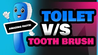 Toilet and Tooth Brush [upl. by Ohcirej]