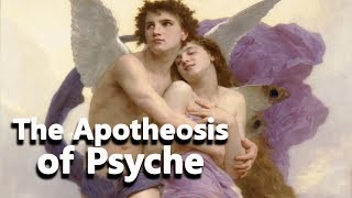 The Apotheosis of Psyche Eros and Psyche part 33 Greek Mythology  See U in History [upl. by Mortensen]