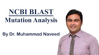 NCBI BLAST Mutation Identification amp Analysis SNPs Lecture 2 Part 3 by Dr Muhammad Naveed [upl. by Dorn]