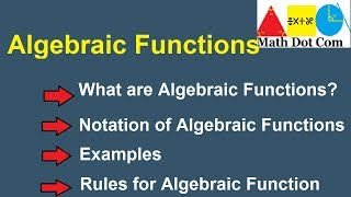 Algebraic Functions  Examples  Algebraic Function Rules Math Dot Com [upl. by Abbottson]