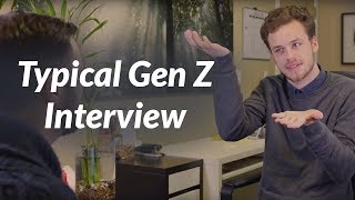 The Typical Gen Z Interview GenDevco [upl. by Vil]