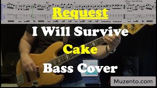 I Will Survive  Cake  Bass Cover  Request [upl. by Fiann]