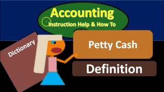 Petty Cash Definition  What is Petty Cash [upl. by Lengel]