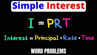 Simple Interest Formula I  PRT  Solve Word Problems  Examples  Eat Pi [upl. by Nodarse]