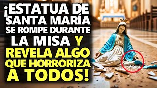 ¡Estatua De Santa María Se Rompe Durante La Misa Y Revela Algo Que Horroriza A Todos [upl. by Seidler]