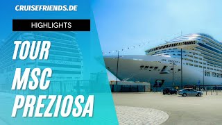 MSC Preziosa  Tour  Highlights  Cruise  Kreuzfahrt  Rundgang  Cruises [upl. by Ordnassela]