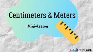 Centimeters amp Meters MiniLesson [upl. by Joana615]