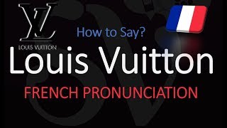 How to Pronounce Louis Vuitton CORRECTLY [upl. by Llenyl]