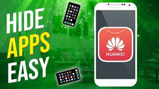 How to Hide Apps on Huawei Phone EASY [upl. by Enwad]