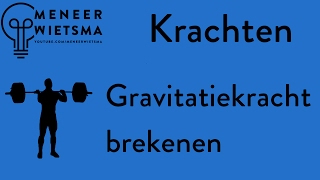 Natuurkunde uitleg Kracht 16 Gravitatiekracht Berekenen [upl. by Laresa294]