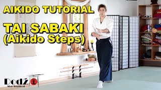 Aikido Tutorial Tai Sabaki  Aikido Steps [upl. by Iggam839]