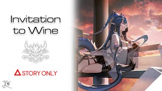 【Arknights】Invitation to Wine  Story Collection [upl. by Leona]