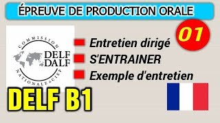 DELF B1  Production orale  Entretien dirigé [upl. by Sherie]