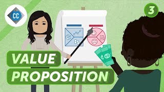 Value Proposition and Customer Segments Crash Course Business  Entrepreneurship 3 [upl. by Jeralee]