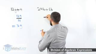 83 Division of Algebraic Expressions [upl. by Naitsyrk]