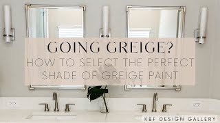 Selecting the Right Shade of Greige Paint [upl. by Thetos673]