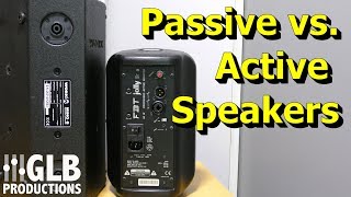 Active vs Passive Loudspeakers for Live Sound [upl. by Lorenzana]