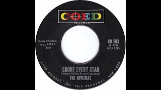 The Rivieras  Count Every Star 1958 [upl. by Tench384]