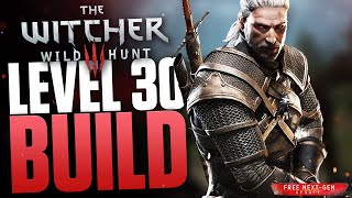 OP EARLY  The Witcher 3 Next Gen LEVEL 30 Build that will DESTROY everything [upl. by Kleiman]