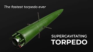 THE FASTEST TORPEDO EVER SUPERCAVITATING TORPEDO [upl. by Anillehs249]