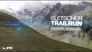 Highlights vom Gletscher Trailrun 2018 [upl. by Aundrea]