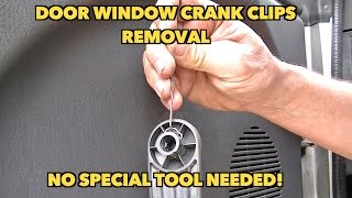 Window crank clips removal trickno special tool needed [upl. by Dyl]