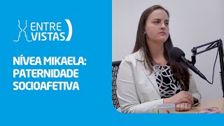 Paternidade Socioafetiva  EntreVistas [upl. by Aretse]