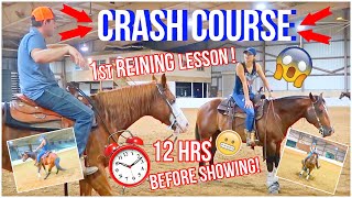 Learning To Show A Reining Horse In 45 MINUTES [upl. by Itnaihc121]