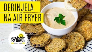 Receita de Berinjela na Air Fryer  Fritadeira Elétrica Sem Óleo [upl. by Suvart]