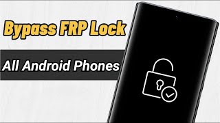 How To Bypass FRP amp Remove Screen Lock  2024  All Android Mobies [upl. by Arykahs]